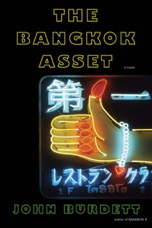 [Sonchai Jitpleecheep 06] • The Bangkok Asset · A novel